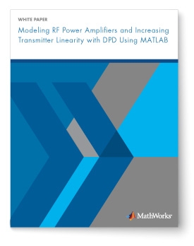 使用MATLAB对射频功率放大器进行建模，并使用DPD增加发射机线性度