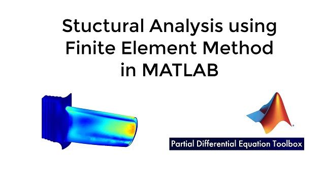 了解如何使用MATLAB中的有限元方法进行结构分析，其中偏微分方程工具箱。