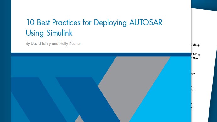 10 Best Practices for Deploying AUTOSAR Using Simulink