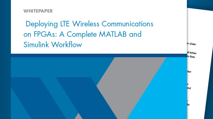 FPGA上部署LTE无线通信：一个完整​​的MATLAB和Simulink工作流程金宝app