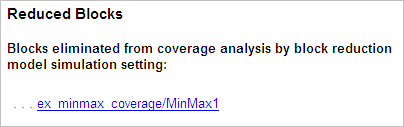 减少块部分的覆盖率报告。从覆盖率分析块消除块减少模型模拟设置:“ex_minmax_coverage / MinMax1。”