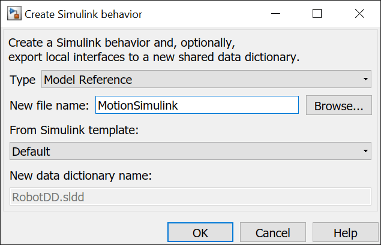 创建模型的行为金宝app与不结盟运动新模式对话框e 'Motion Simulink' with options browse, from Simulink template, new data dictionary name, OK, cancel, and help.