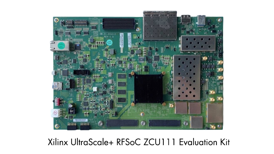 赛灵思的UltraScale + RFSoC ZCU111评估套件