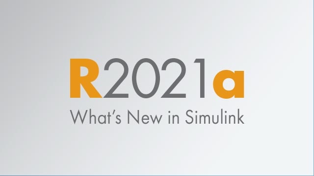 了解这个主要版本中Simulink®的最新功能和最新特性。金宝app