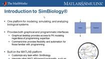 In this webinar we focus on using SimBiology for population pharmacokinetic (PK) modeling and analysis. Through a product demonstration you will see various features of SimBiology that make it a straightforward, flexible modeling environment for a co