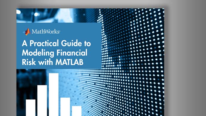 一个Practical Guide to Modeling Financial Risk with MATLAB
